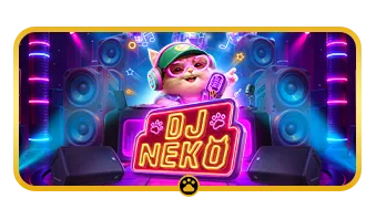 DJ Neko Pragmatic Play แตกดี เล่นสล็อต PGSLOT ได้ยังไง