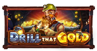 Drill that Gold Pragmatic Play แตกดี เล่นสล็อต PGSLOT ได้ยังไง