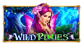 Wild Pixies ค่าย Pragmatic Play แตกดี เล่นสล็อต PGSLOT ได้ยังไง